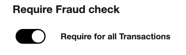 Require for all transactions